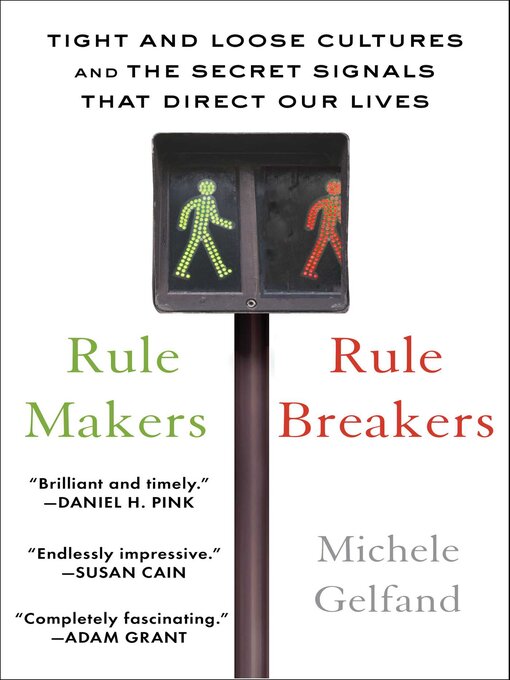 Title details for Rule Makers, Rule Breakers by Michele Gelfand - Wait list